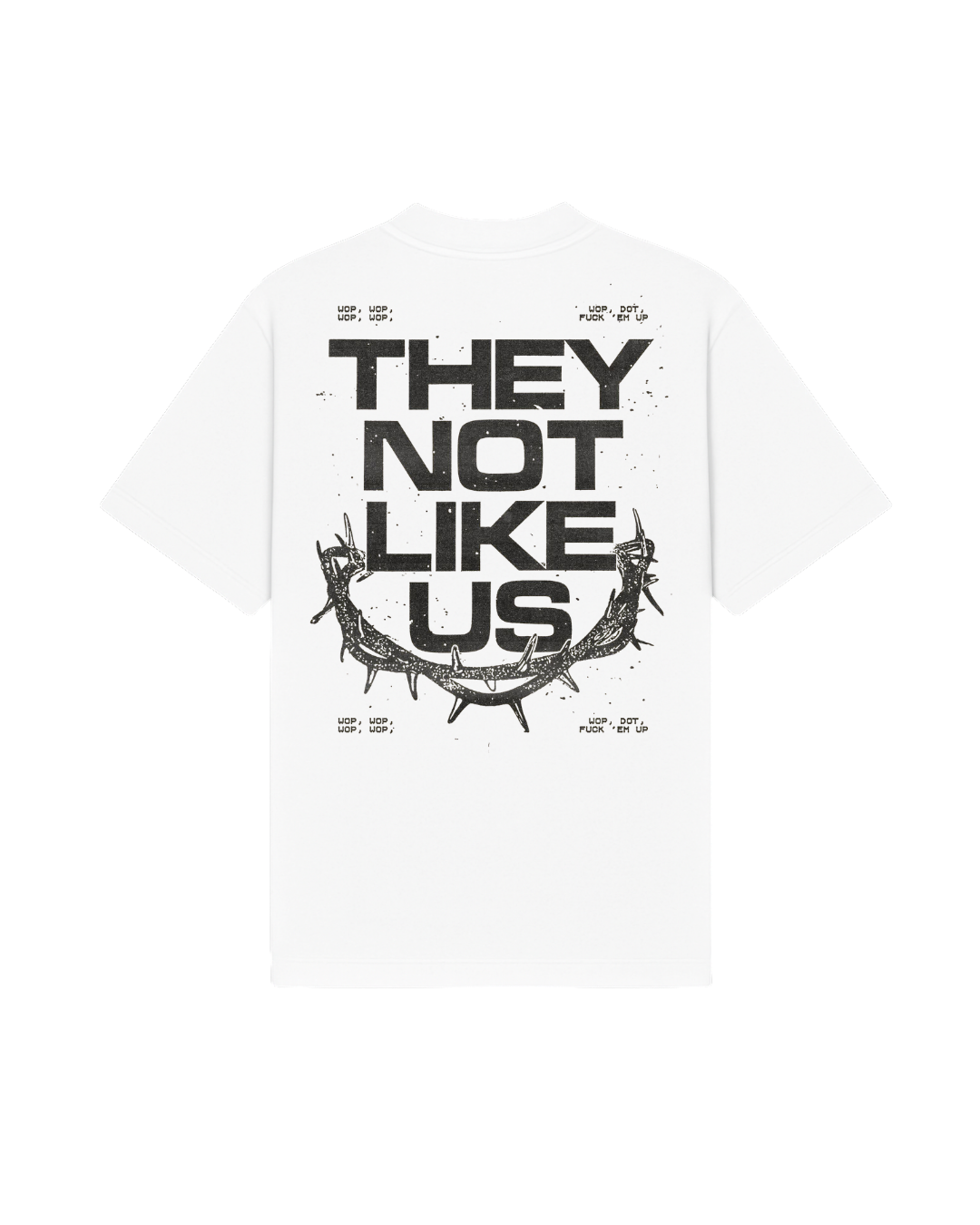 THEY NOT LIKE US T-SHIRT - WHITE