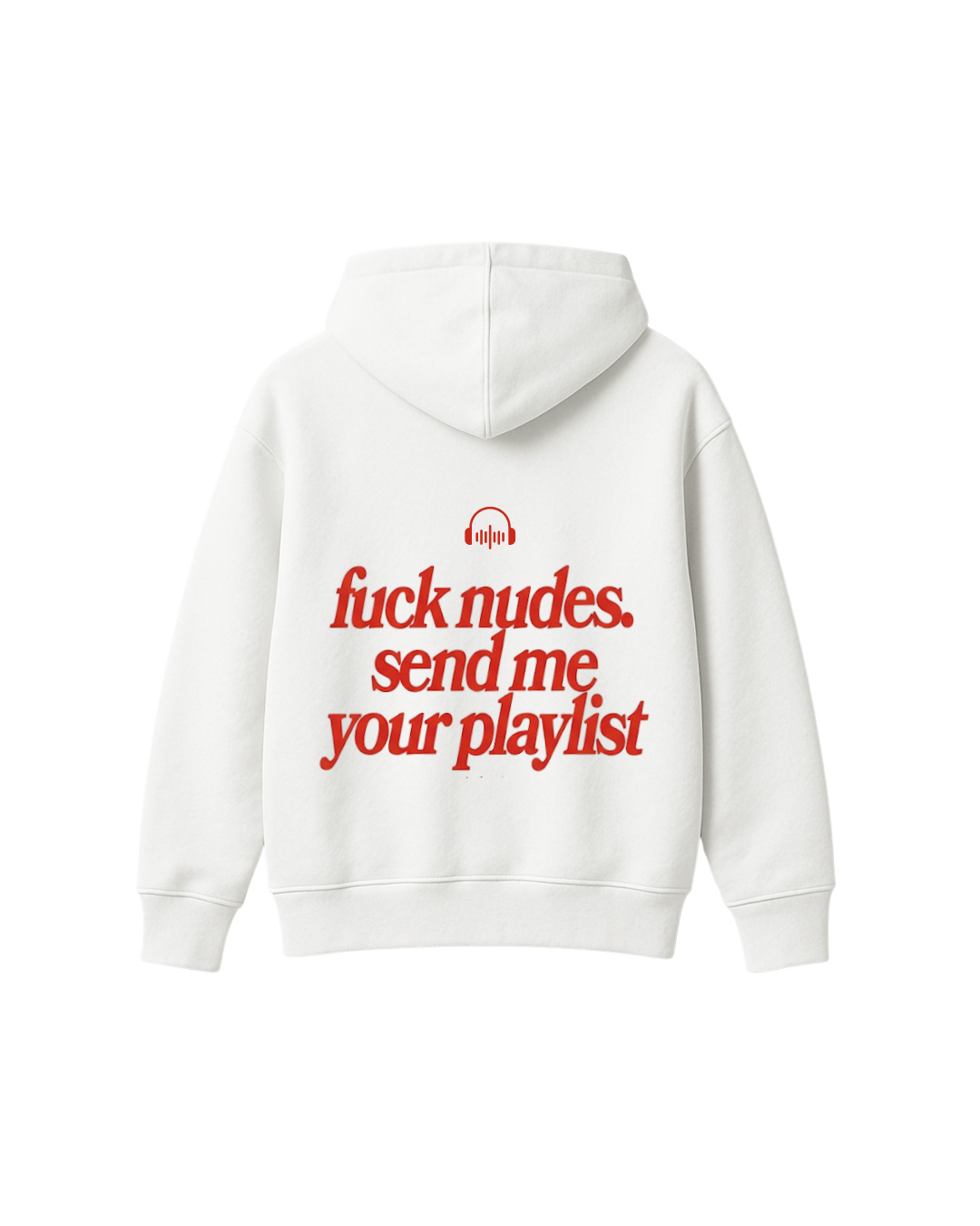 SEND ME YOUR PLAYLIST HOODIE - WHITE