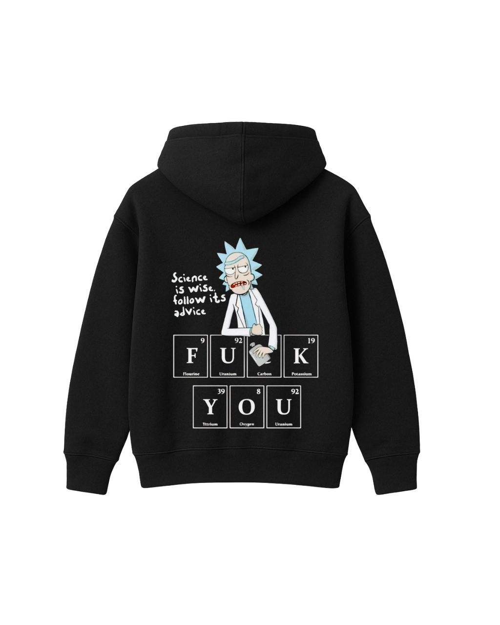 SCIENCE IS WISE HOODIE- RICK AND MORTY EDITION