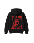 HIT ME HARD & SOFT HOODIE
